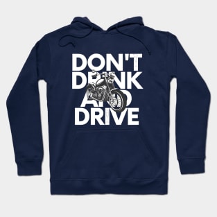 Don't Drink & Drive Hoodie